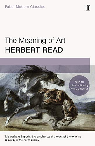 The Meaning of Art: Faber Modern Classics von Faber & Faber